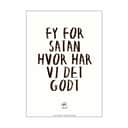 Poster&Frame Plakater Plakat - Hvor har vi det godt i B50 x L70 cm, 1