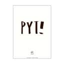Poster&Frame Plakater Plakat - Pyt i Hvid/sort1, 1