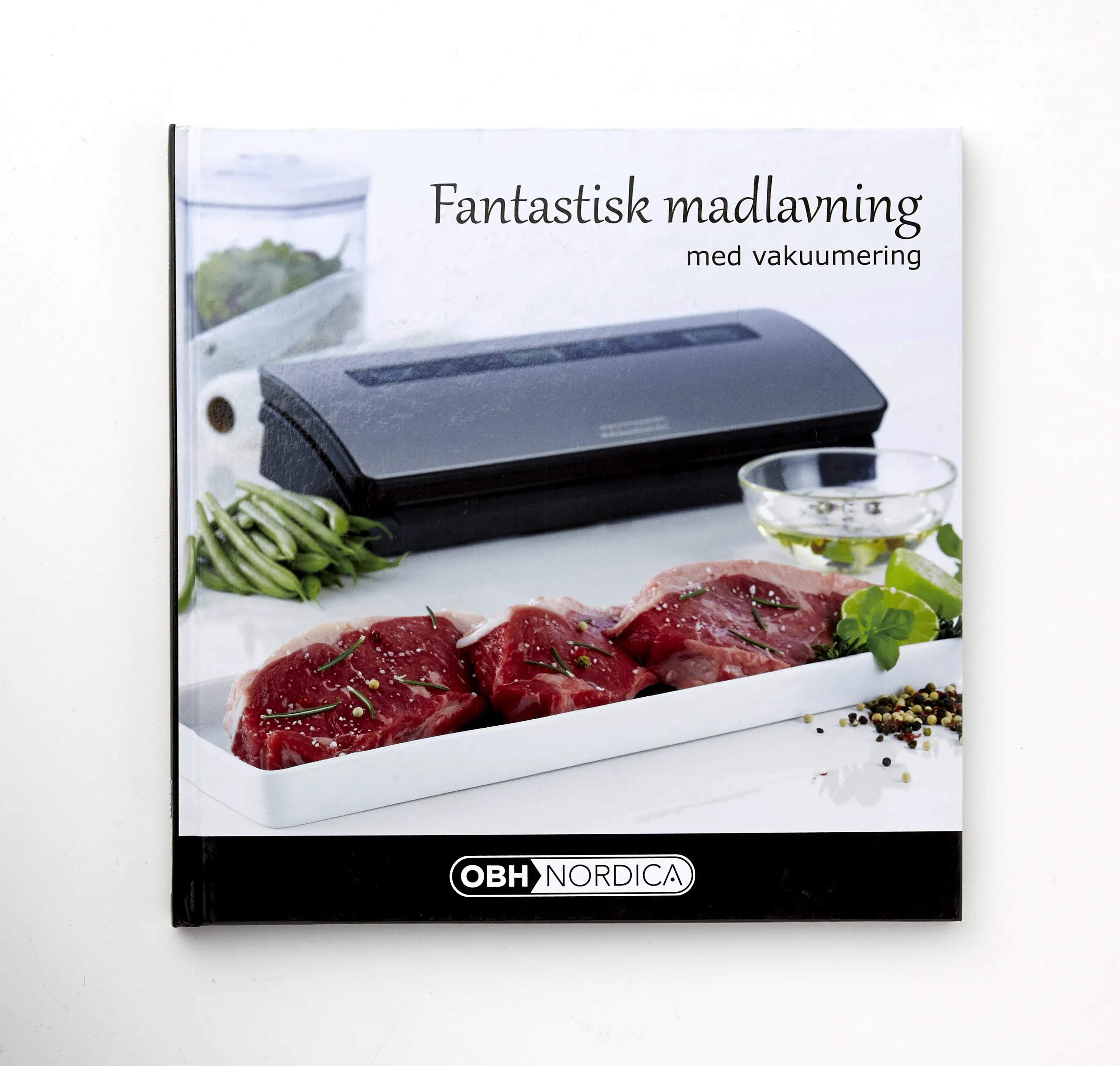 OBH Nordica kogebøger Fantastisk madlavning med vakuumering