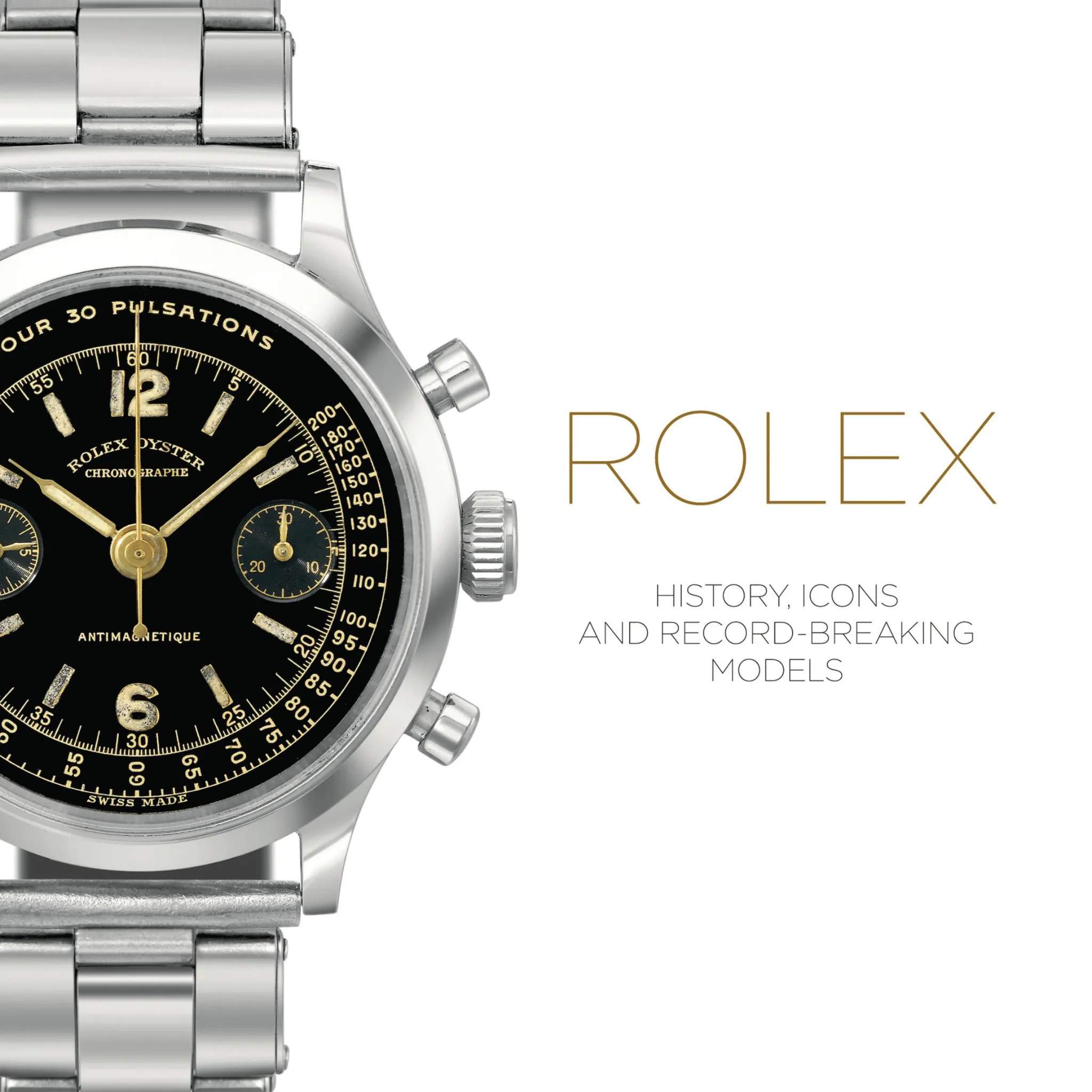 Rolex History, Icons and Record-Breaking Models - Af Mara Cappelletti & Osvaldo Patrizzi