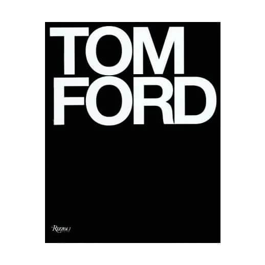 TOM FORD - Af Tom Ford & Bridget Foley coffee table books
