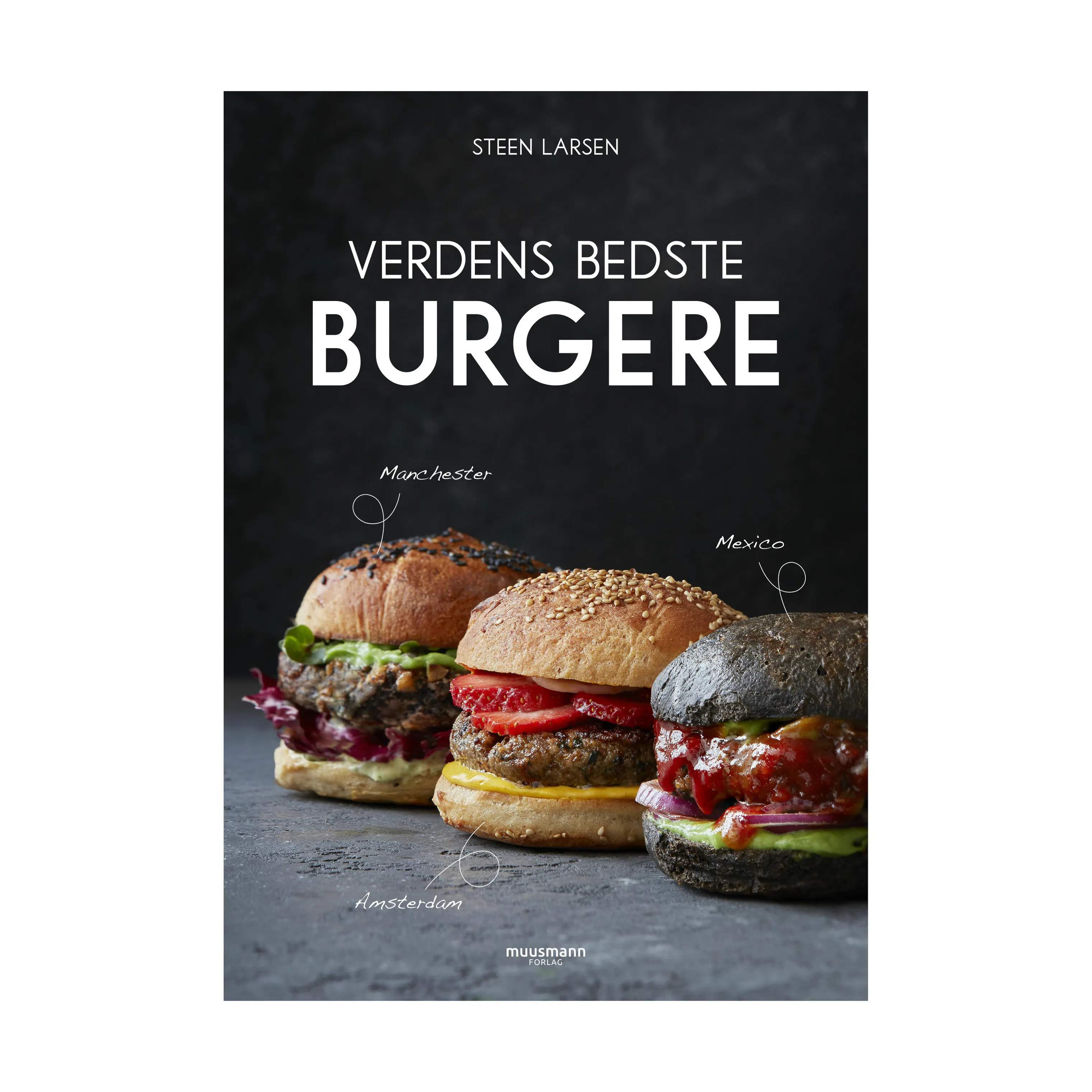 Verdens Bedste Burgere - Af Steen Larsen kogebøger