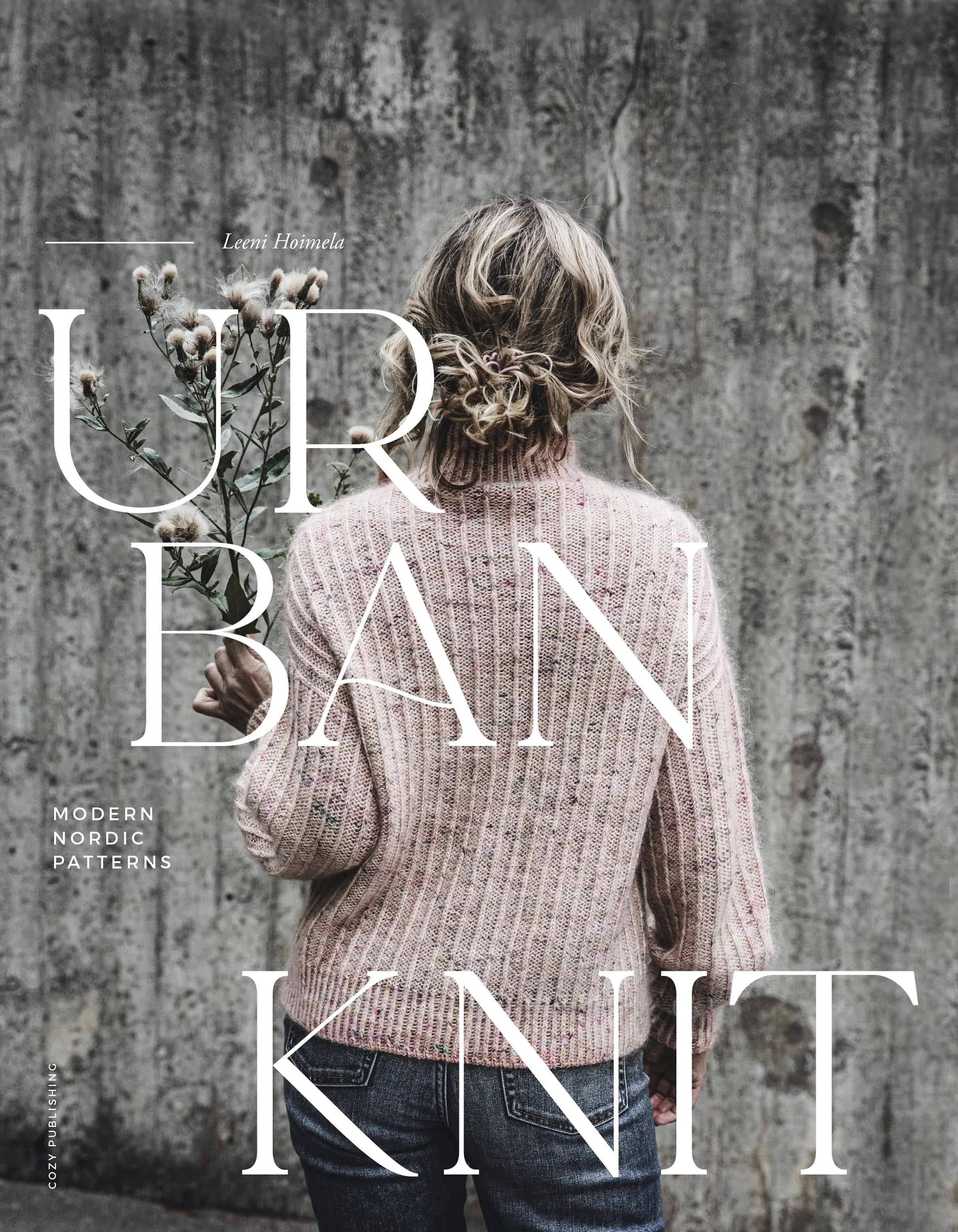 Urban Knit: Modern Nordic Pattern - Af Leeni Hoimela