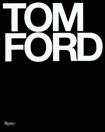 TOM FORD - Af Tom Ford & Bridget Foley coffee table books