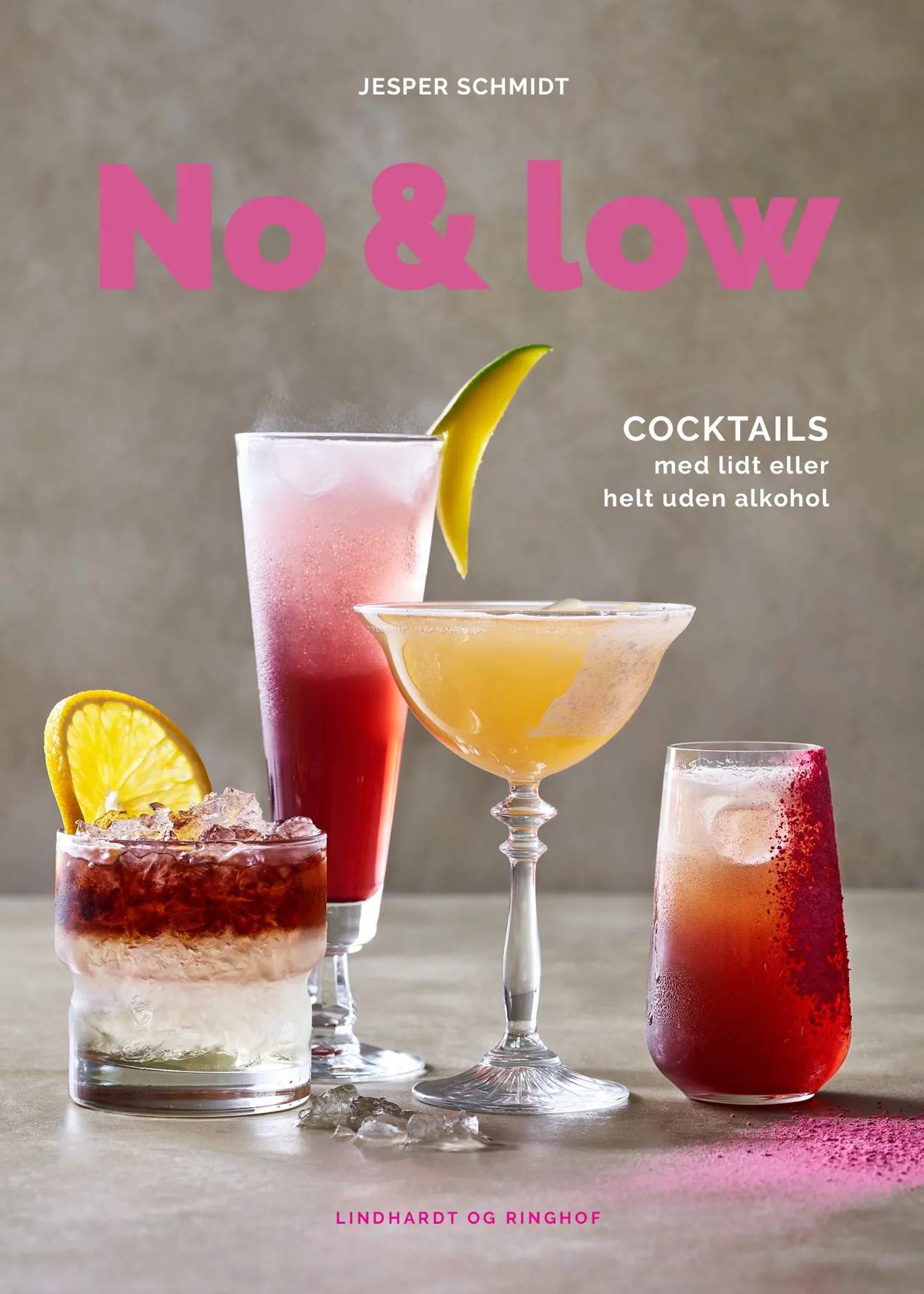 Kogebog: No & low. Cocktails med lidt eller helt uden alkohol