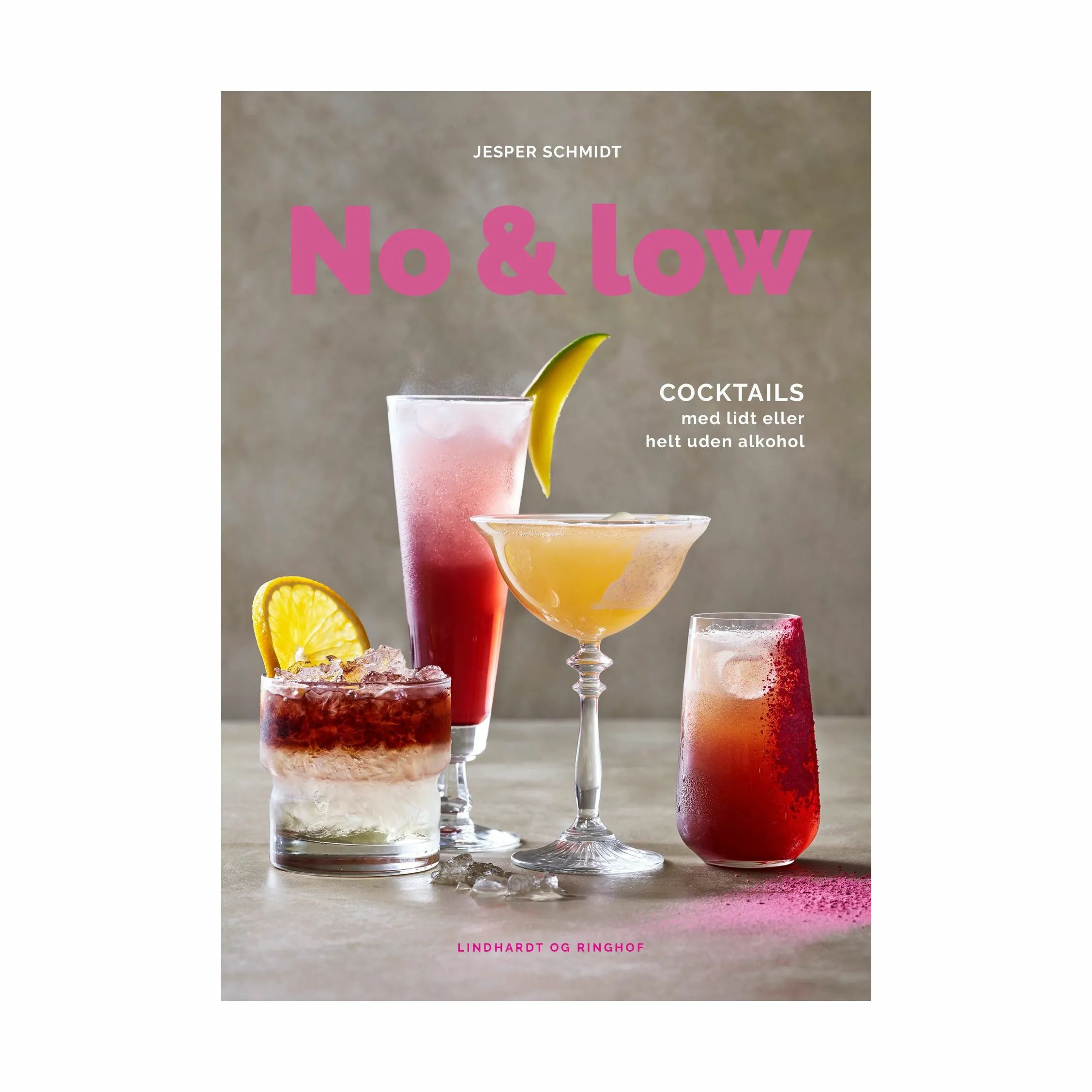 Lindhardt & Ringhof Kogebøger No & low. Cocktails med lidt eller helt uden alkohol i lyserød, 1