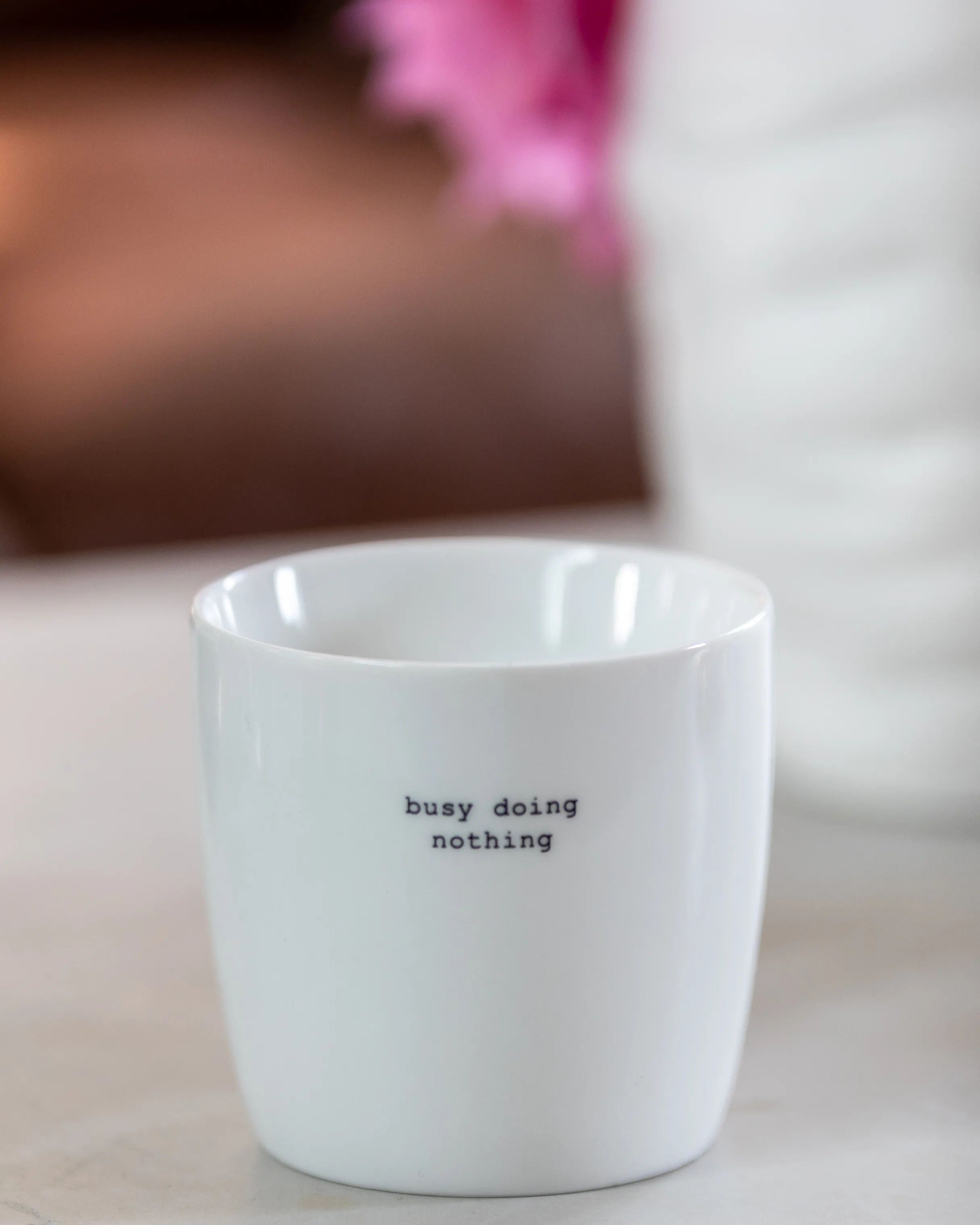 Sögne
 Krus og kopper uden hank Sögne mugs Krus - Busy Doing Nothing i Busy Doing Nothing, 3