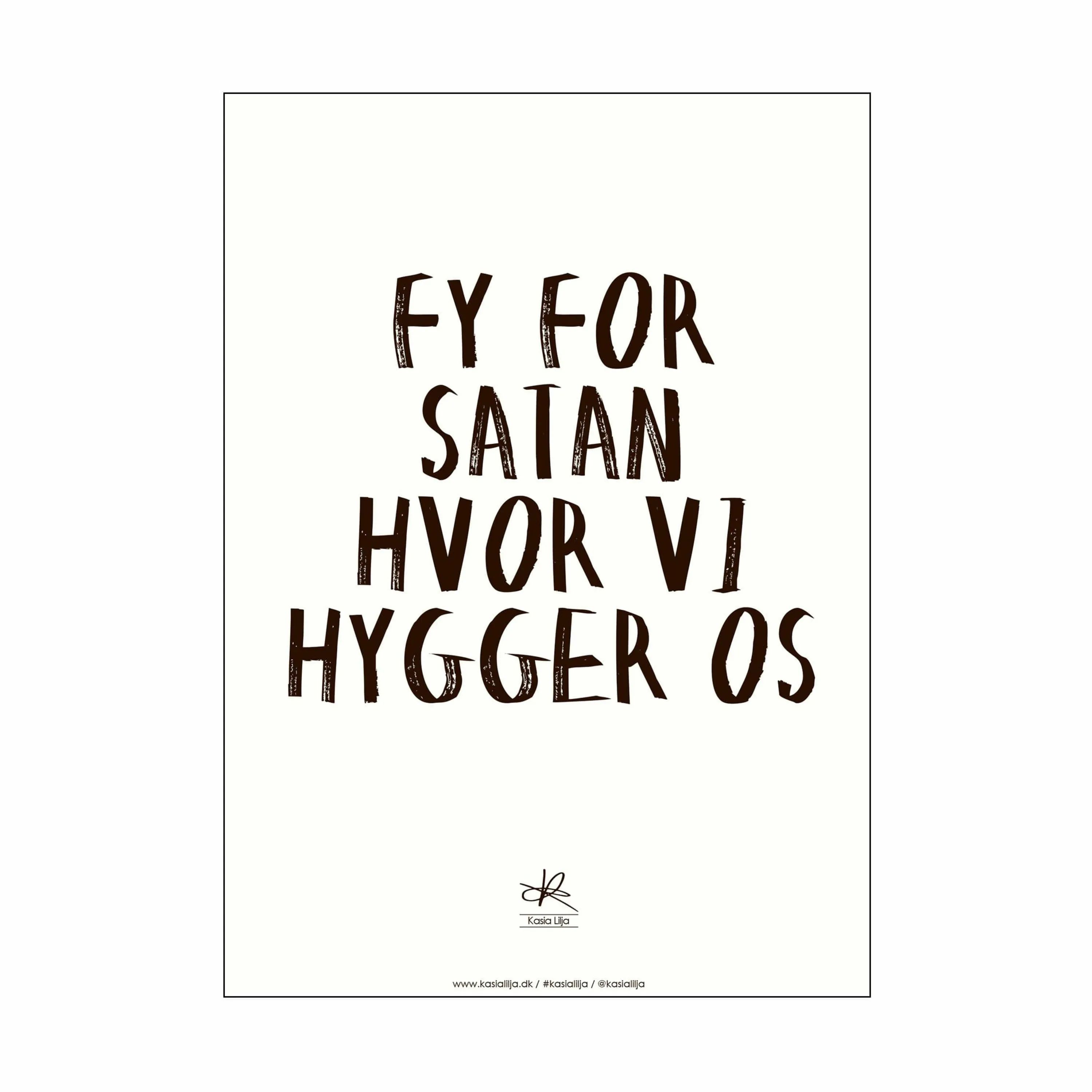 Poster&Frame Plakater Plakat - Hvor vi hygger os i Hvid/sort, B50 x L70 cm, 1