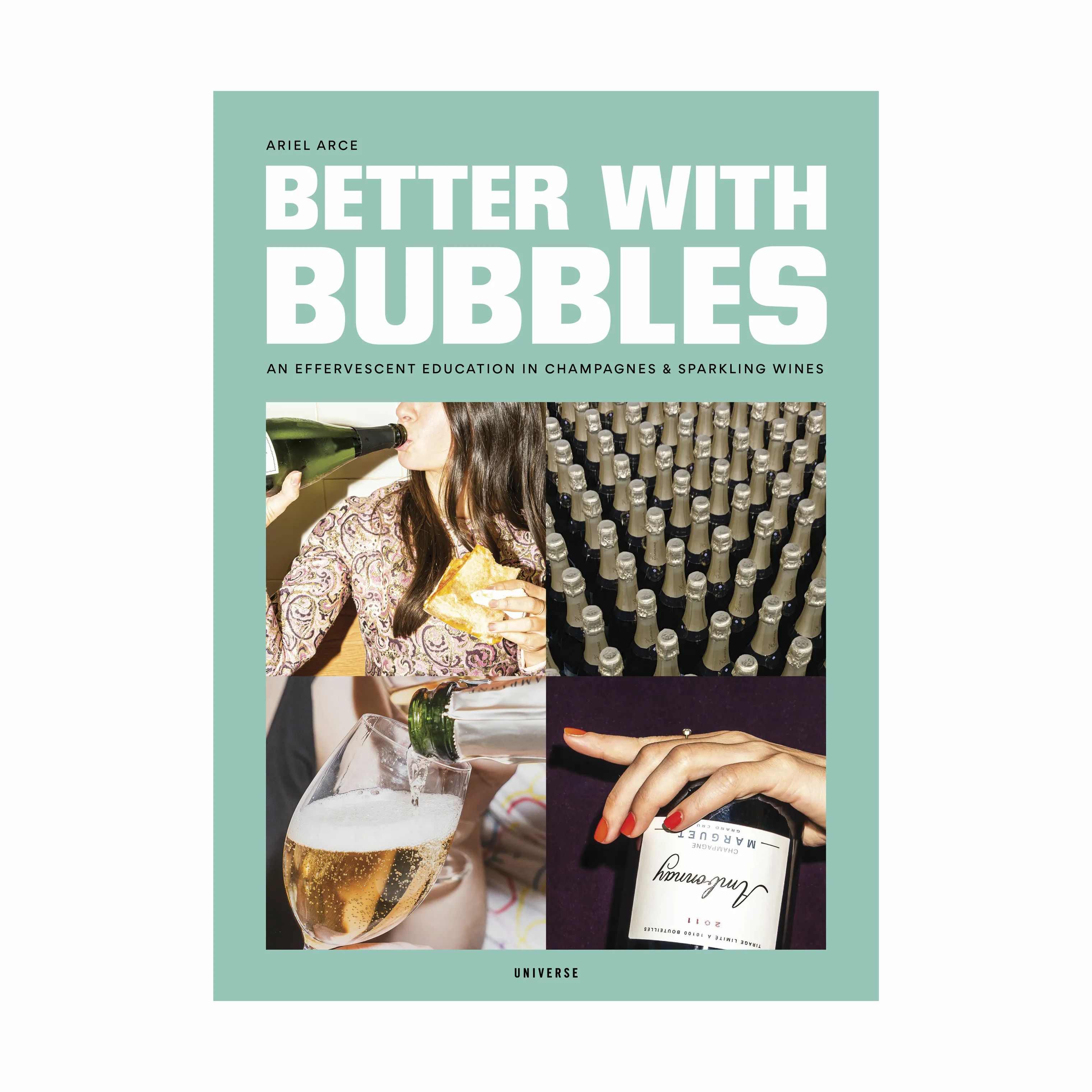 New Mags Øvrige bøger Better with Bubbles: Traveling the World through Champagne and Sparkling Wine - Af Ariel Arce i Lysegrøn, 1